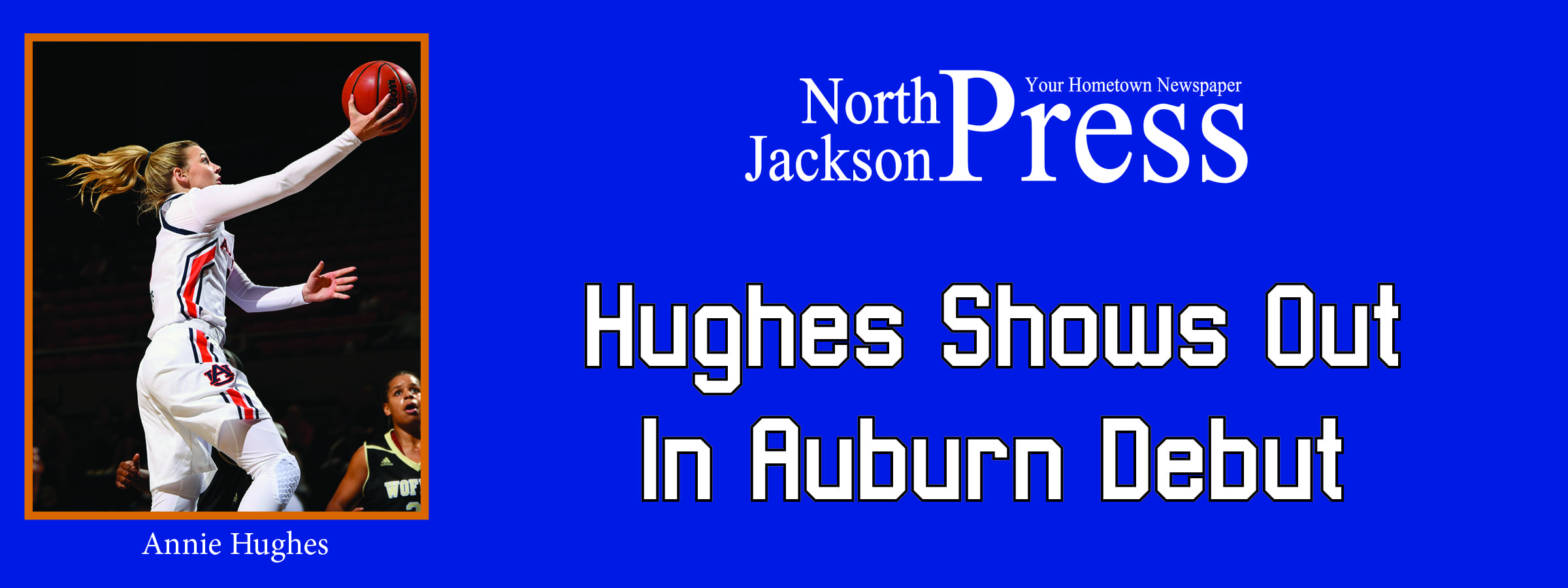 Hughes Shows Out In Auburn Debut